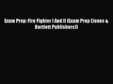 [Download PDF] Exam Prep: Fire Fighter I And II (Exam Prep (Jones & Bartlett Publishers)) PDF