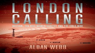 Read London Calling  Britain  the BBC World Service and the Cold War Ebook pdf download