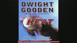 EBOOK ONLINE  Heat My Life on and Off the Diamond  FREE BOOOK ONLINE