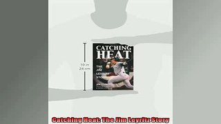 Catching Heat The Jim Leyritz Story