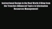 Read Instructional Design in the Real World: A View from the Trenches (Advanced Topics in Information