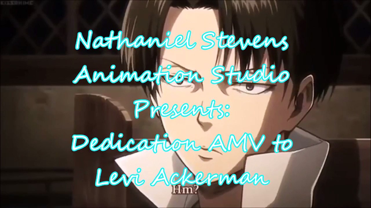 Levi Ackerman aot amv The Kill
