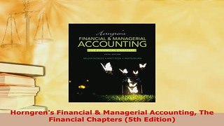 PDF  Horngrens Financial  Managerial Accounting The Financial Chapters 5th Edition Read Online