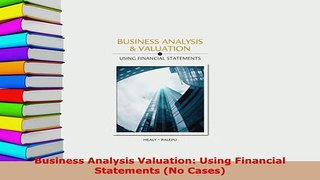 PDF  Business Analysis Valuation Using Financial Statements No Cases Download Online