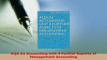 PDF  AQA A2 Accounting Unit 4 Further Aspects of Management Accounting Download Full Ebook