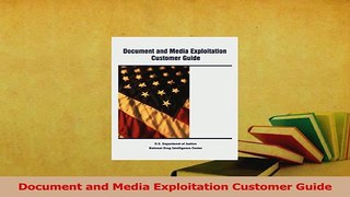 Read  Document and Media Exploitation Customer Guide Ebook Online