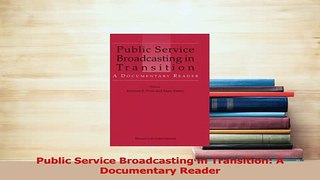 Read  Public Service Broadcasting in Transition A Documentary Reader PDF Free