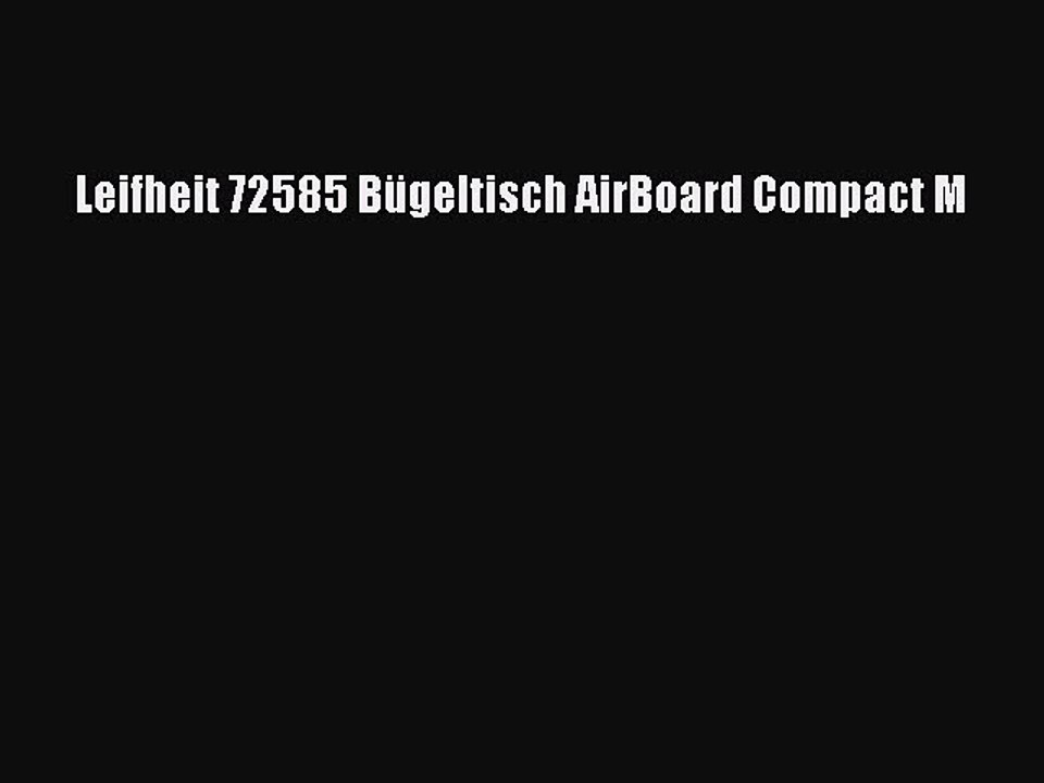 BESTE PRODUKT Zum Kaufen Leifheit 72585 B?geltisch AirBoard Compact M