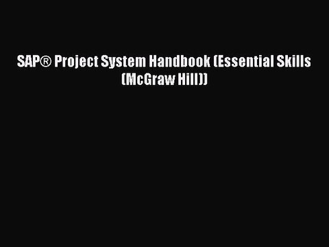 Download SAP® Project System Handbook (Essential Skills (McGraw Hill)) PDF Free