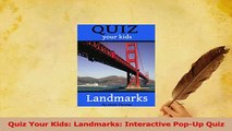 PDF  Quiz Your Kids Landmarks Interactive PopUp Quiz Download Full Ebook