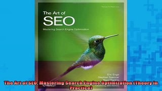 READ book  The Art of SEO Mastering Search Engine Optimization Theory in Practice READ ONLINE