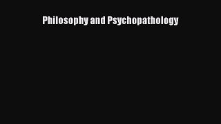 Read Philosophy and Psychopathology Ebook Free