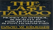 Download The Last Taboo  Money as Symbol   Reality in Psychotherapy   Psychoanalysis