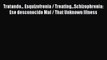 Read Tratando... Esquizofrenia / Treating...Schizophrenia: Ese desconocido Mal / That Unknown