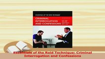 Download  Essentials of the Reid Technique Criminal Interrogation and Confessions PDF Online