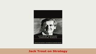 Download  Jack Trout on Strategy Free Books