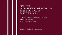 Download The Meritorious Service Medal  The Immediate Awards 1916 1928