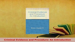 Download  Criminal Evidence and Procedure An Introduction Ebook Free