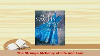 Read  The Strange Alchemy of Life and Law Ebook Free