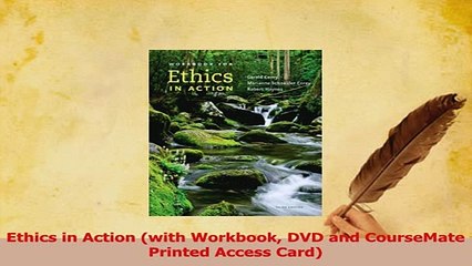 Download  Ethics in Action with Workbook DVD and CourseMate Printed Access Card PDF Online