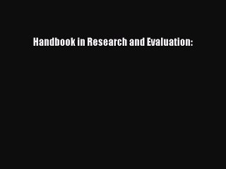 [PDF] Handbook in Research and Evaluation: [Read] Full Ebook