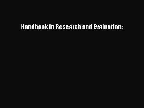 [PDF] Handbook in Research and Evaluation: [Read] Full Ebook