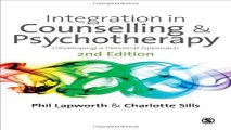 Download Integration in Counselling   Psychotherapy  Developing a Personal Approach