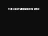 [PDF] Collins Gem Whisky (Collins Gems) [Read] Full Ebook