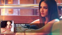 KI KARA Full Song - ONE NIGHT STAND - Sunny Leone, Tanuj Virwani