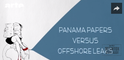 Panama Papers versus Offshore Leaks - DESINTOX - 07/04/2016
