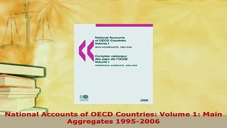 PDF  National Accounts of OECD Countries Volume 1 Main Aggregates 19952006 Read Online