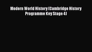 Download Modern World History (Cambridge History Programme Key Stage 4) Ebook