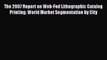Read The 2007 Report on Web-Fed Lithographic Catalog Printing: World Market Segmentation by