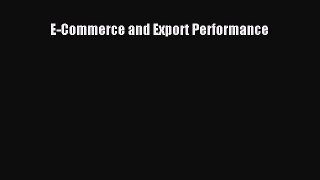 Read E-Commerce and Export Performance Ebook Free