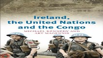 Read Ireland  the United Nations and the Congo  A military and diplomatic history  1960 1 Ebook