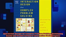 READ book  Interaction Design for Complex Problem Solving Developing Useful and Usable Software  FREE BOOOK ONLINE