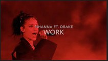 Rihanna Feat Drake Work Official Music Video 2016