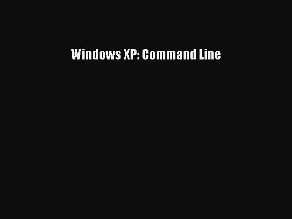 Read Windows XP: Command Line Ebook Online