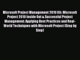 Read Microsoft Project Management 2010 Kit: Microsoft Project 2010 Inside Out & Successful