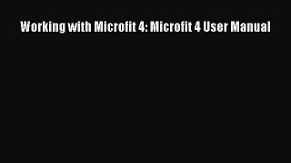 Read Working with Microfit 4: Microfit 4 User Manual Ebook Free