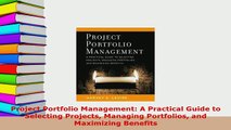 Download  Project Portfolio Management A Practical Guide to Selecting Projects Managing Portfolios Download Full Ebook