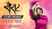 Sairat | Story Behind Song Attach Baya Ka Bavarla | Ajay Atul, Shreya Ghoshal Songs | Marathi Movie