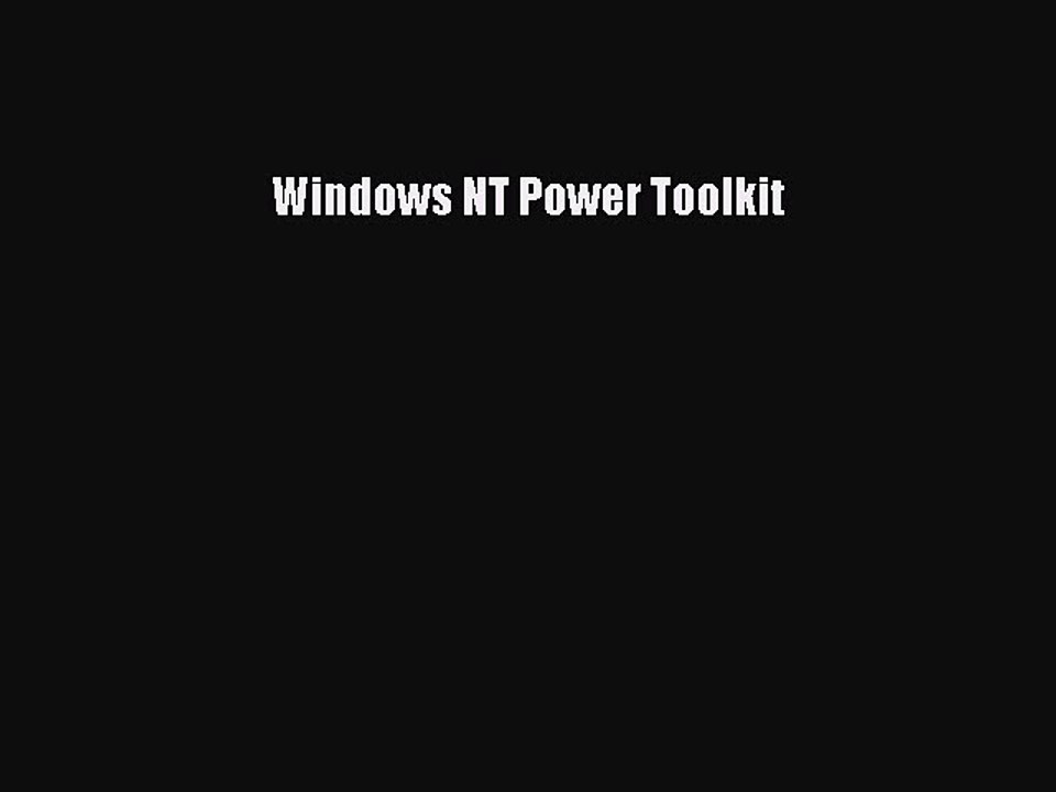Read Windows NT Power Toolkit Ebook Free