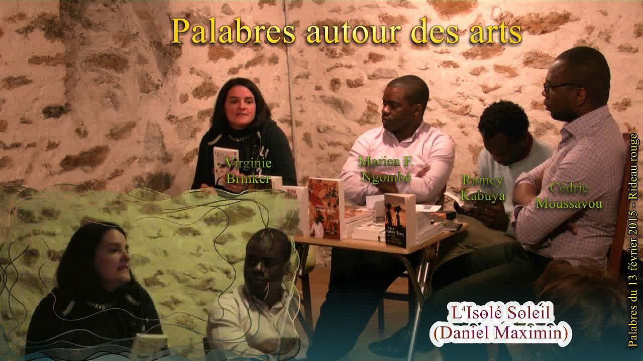 Palabres autour des arts - 13 Février 2015 (3) - L'Isolé Soleil (Daniel Maximin)