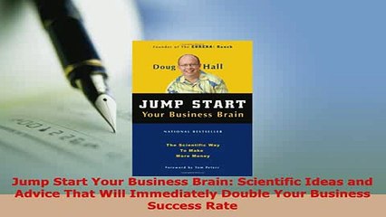 PDF  Jump Start Your Business Brain Scientific Ideas and Advice That Will Immediately Double Ebook
