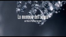 LA MEMORIA DELL'ACQUA – trailer italiano HD