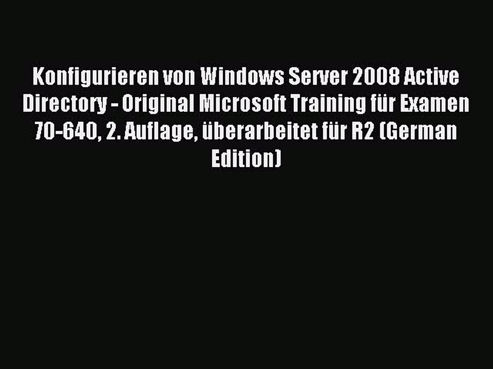 Read Konfigurieren von Windows Server 2008 Active Directory - Original Microsoft Training für