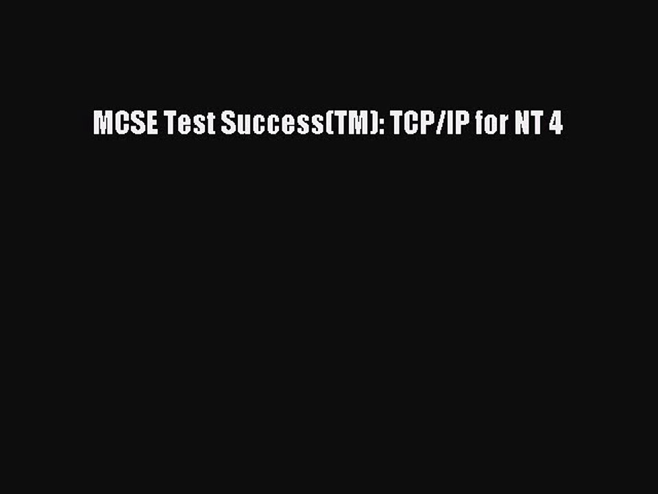 Read MCSE Test Success(TM): TCP/IP for NT 4 PDF Free