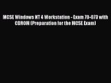 Read MCSE Windows NT 4 Workstation - Exam 70-073 with CDROM (Preparation for the MCSE Exam)