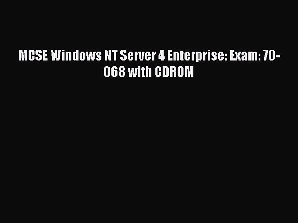 Read MCSE Windows NT Server 4 Enterprise: Exam: 70-068 with CDROM Ebook Online